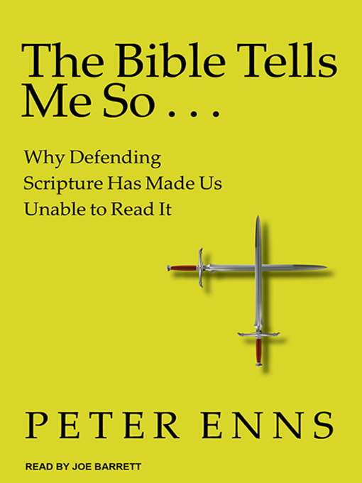 Title details for The Bible Tells Me So by Peter Enns - Wait list